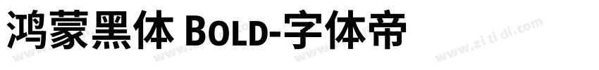 鸿蒙黑体 Bold字体转换